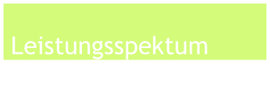  Leistungsspektum